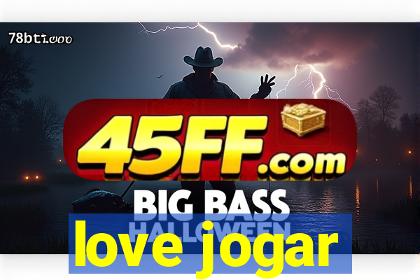 love jogar